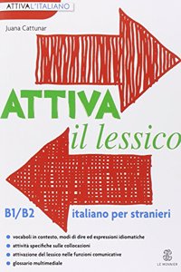 Attiva Il Lessico B1 B2 Per Esercitarsi
