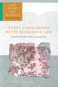 Dead Sea Scrolls Reader, Volume 1 Texts Concerned with Religious Law
