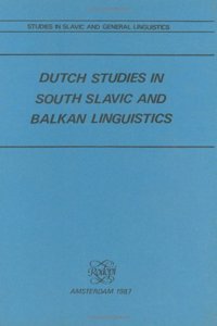 Dutch Studies in South Slavic and Balkan Linguistics