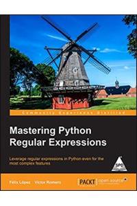 Mastering Python Regular Expressions