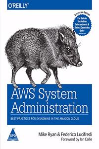 AWS System Administration: Best Practices for Sysadmins in the Amazon Cloud