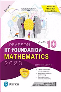 Pearson IIT Foundation Mathematics Class 10, for JEE, NTSE, Olympiad| Revised CBSE and NCERT'23|Free access to e-library for Self Preparation - Fifth Edition 2023