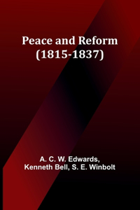 Peace and Reform (1815-1837)