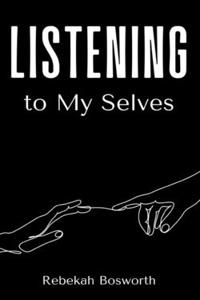 Listening to My Selves