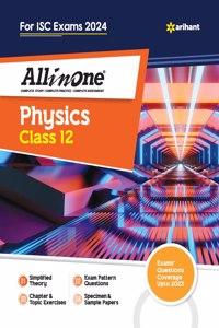 All In One Class 12th Physics for ISC Exam 2024