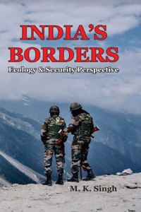 India’S Borders Ecology & Security Perspective