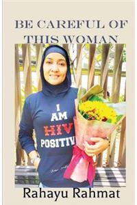 Be Careful Of This Woman