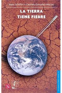 La Tierra Tiene Fiebre