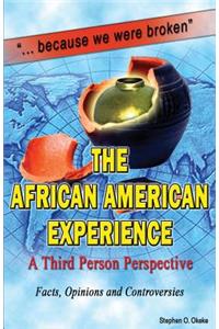 The African American Experience: A Third Person Perspective