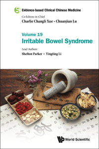 Evidence-Based Clinical Chinese Medicine - Volume 19: Irritable Bowel Syndrome