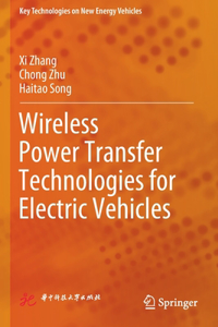 Wireless Power Transfer Technologies for Electric Vehicles