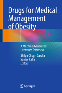 Drugs for Medical Management of Obesity