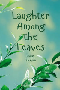 Laughter Among the Leaves
