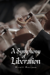 Symphony of Liberation