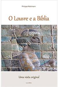 O Louvre e a Bíblia, Uma visita original: A visita do Louvre com um leitor da Bíblia