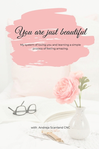 You are Just Beautiful