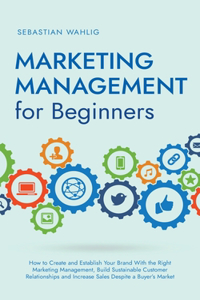 Marketing Management for Beginners