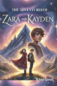 The Adventures of Zara and Kayden