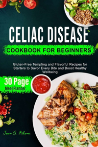 Celiac Disease Cookbook for Beginners