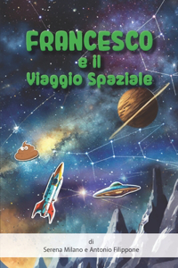 Francesco e il viaggio spaziale