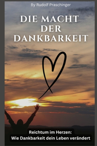 Die Macht der Dankbarkeit!