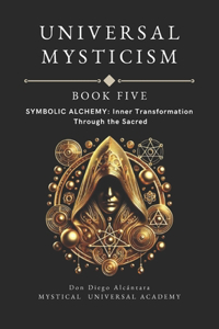 Symbolic Alchemy Book Five
