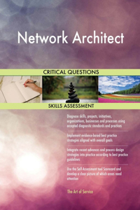 Network Architect Critical Questions Skills Assessment