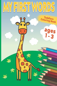 My First Words Toddler Coloring Book Ages 1-3