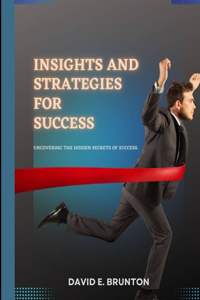 Insight and Strategies for Success