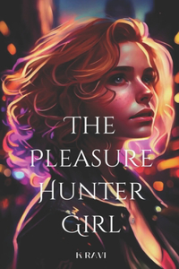 Pleasure Hunter Girl