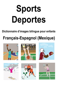 Français-Espagnol (Mexique) Sports / Deportes Dictionnaire d'images bilingue pour enfants