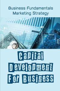 Capital Development For Business