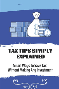 Tax Tips Simply Explained
