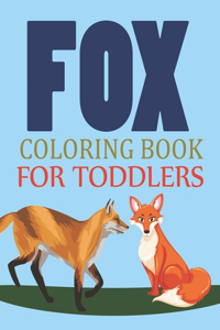 Fox Coloring Book For Toddlers