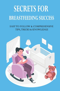Secrets For Breastfeeding Success