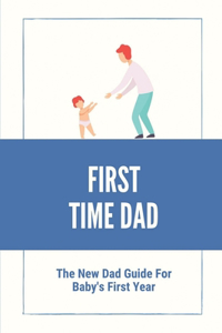 First Time Dad