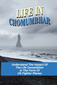 Life In Chomumbhar