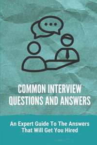 Common Interview Questions And Answers