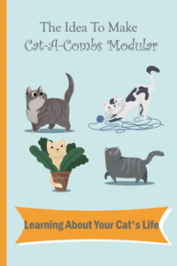 The Idea To Make Cat-A-Combs Modular