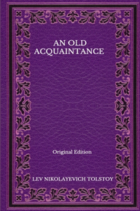 An Old Acquaintance - Original Edition