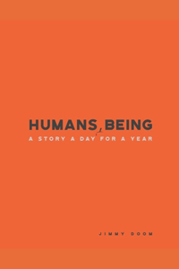 Humans, Being