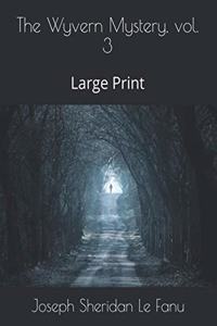 The Wyvern Mystery, vol. 3