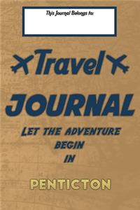 Travel journal, Let the adventure begin in PENTICTON
