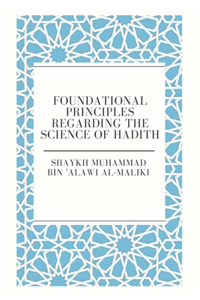 Foundational principles Regarding the Science of Hadith