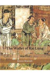 The Wallet of Kai Lung