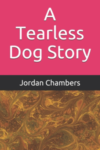 A Tearless Dog Story