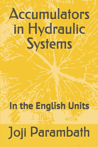 Accumulators in Hydraulic Systems