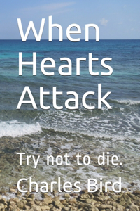 When Hearts Attack