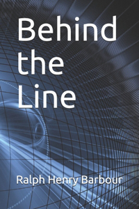 Behind the Line