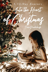 12-Day Journey Into the Heart of Christmas